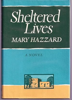 Seller image for SHELTERED LIVES for sale by Charles Agvent,   est. 1987,  ABAA, ILAB