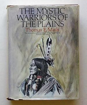 Seller image for The mystic warriors of the Plains. The culture, arts, crafts and religion of the Plain Indians. for sale by antiquariat peter petrej - Bibliopolium AG