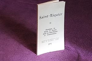 Saint-Riquier II Chronique de Pierre le Prestre Abbé de Saint-Riquier et Commentaires