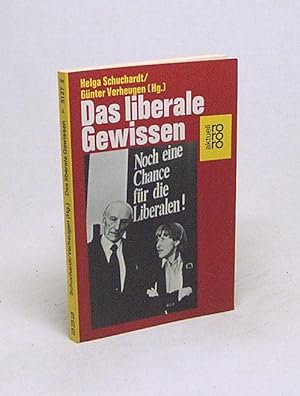 Imagen del vendedor de Das liberale Gewissen / Helga Schuchardt ; Gnter Verheugen (Hg.) a la venta por Versandantiquariat Buchegger