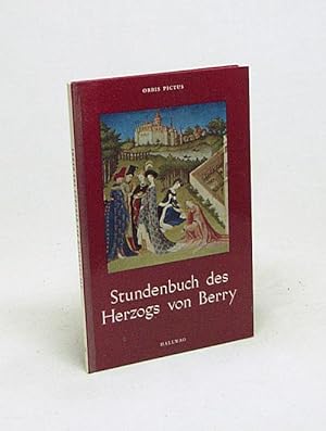 Imagen del vendedor de Stundenbuch des Herzogs von Berry / Franz Hattinger a la venta por Versandantiquariat Buchegger