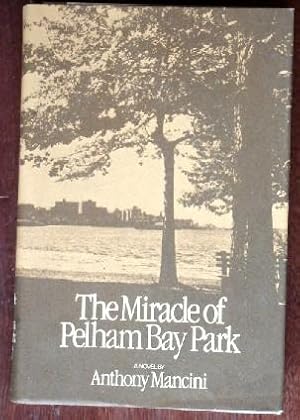 Seller image for The Miracle of Pelham Bay Park for sale by Canford Book Corral
