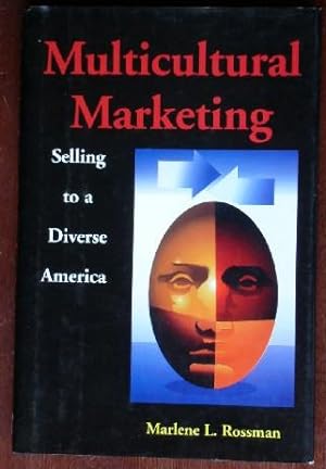 Imagen del vendedor de Multicultural Marketing: Selling to a Diverse America a la venta por Canford Book Corral
