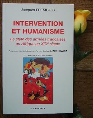 Bild des Verkufers fr Intervention et humanisme, le style des armes franaises en Afrique au XIXe sicle zum Verkauf von Bonnaud Claude