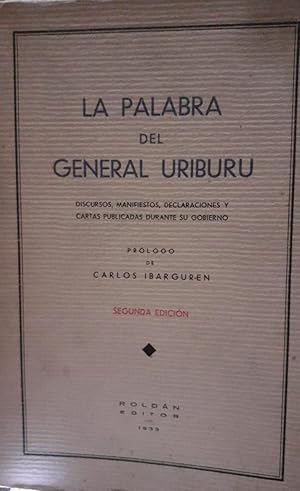 Immagine del venditore per La palabra del General Uriburu venduto da DEL SUBURBIO  LIBROS- VENTA PARTICULAR