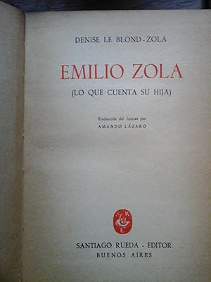 Bild des Verkufers fr Emilio Zola : Lo Que Cuenta Su Hija zum Verkauf von DEL SUBURBIO  LIBROS- VENTA PARTICULAR