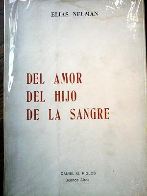 Imagen del vendedor de Del Amor, del Hijo, De la Sangre a la venta por DEL SUBURBIO  LIBROS- VENTA PARTICULAR