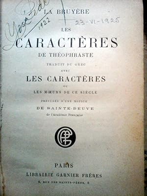 Les Caractères de Théophraste, traduits du grec avec les Caractères ou moeurs de ce siècle.