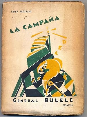 Immagine del venditore per LA CAMPAA GENERAL BULELE. Novela. venduto da DEL SUBURBIO  LIBROS- VENTA PARTICULAR