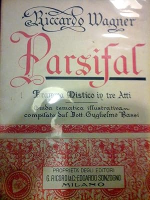 PARSIFAL.Dramma Mistico I Tre Atti