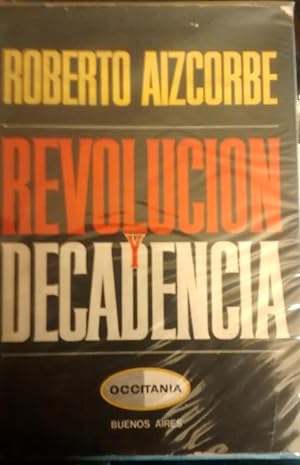 Revoluciòn y Decadencia