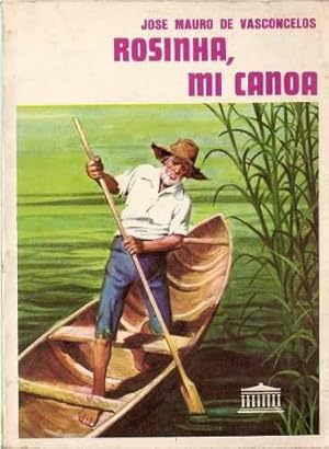 Bild des Verkufers fr ROSINHA, Mi Canoa zum Verkauf von DEL SUBURBIO  LIBROS- VENTA PARTICULAR