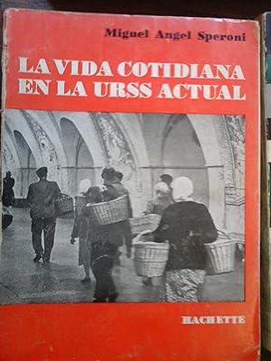 La Vida Cotidiana en la URSS actual