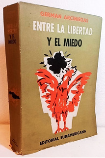 Entre la libertad y el miedo