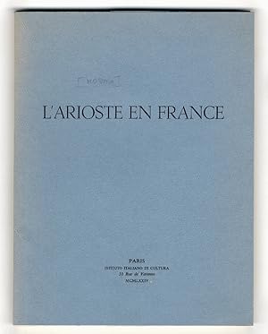 L'Arioste en France. (Catalogue de l'exposition bibliographique).