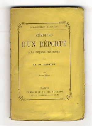 Mémoires d'un déporté a la Guyane française. Sixième édition.