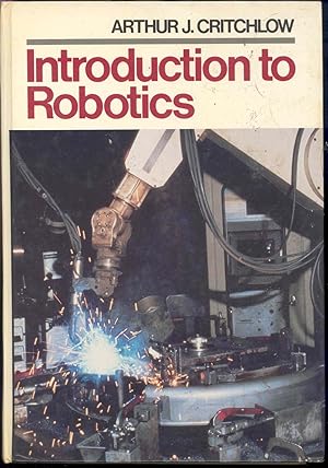 Immagine del venditore per Introduction to robotics. [Overview -- Early development of the modern robot -- Mechanical considerations -- Drive methods -- Sensors for robots -- Controls and control mechanisms -- Computer hardware for robot systems -- Robot software -- Robot vision -- Applications of robots] venduto da Joseph Valles - Books