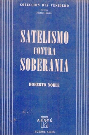 SATELISMO CONTRA SOBERANIA