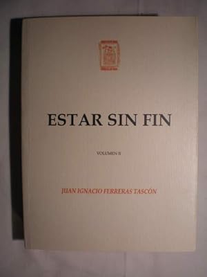 Imagen del vendedor de Estar sin fin. Volumen II a la venta por Librera Antonio Azorn