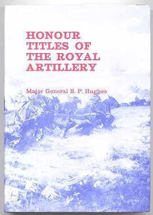 HONOUR TITLES OF THE ROYAL ARTILLERY.