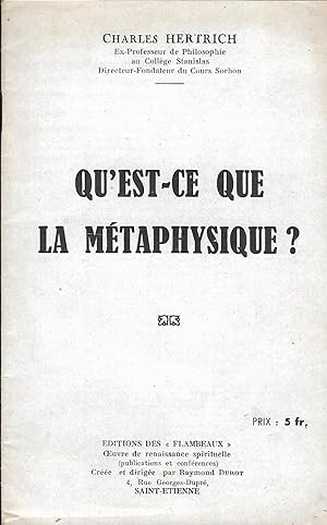 Seller image for Revue Les Flambeaux (confrences et publications), renaissance spirituelle par l'exemple, l'tude et l'exaltation des grandes figures de l'humanit : Qu'est-ce que la mtaphysique ? for sale by LES TEMPS MODERNES