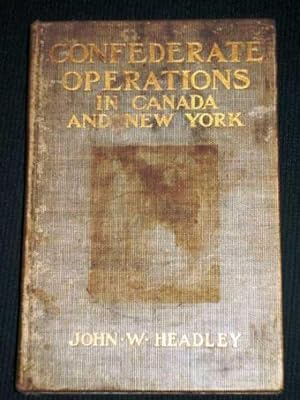 Seller image for Confederate Operations in Canada and New York for sale by Lotzabooks