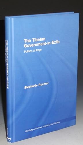 Bild des Verkufers fr The Tibetan Goverment - in - Exile ( Politics at Large ) zum Verkauf von Alcuin Books, ABAA/ILAB