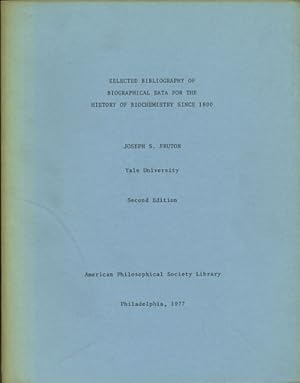 Seller image for Selected Bibliograhy of Biographical Data for the History of Biochemistry Since 1800 for sale by Kaaterskill Books, ABAA/ILAB