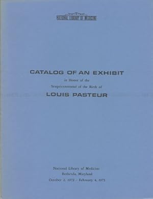 Seller image for Catalog of an Exhibit in Honor of the Sesquicentennial of the Birth of Louis Pasteur for sale by Kaaterskill Books, ABAA/ILAB