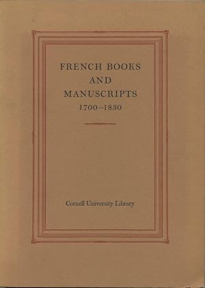 Bild des Verkufers fr French Books and Manuscripts 1700 - 1830 zum Verkauf von Kaaterskill Books, ABAA/ILAB