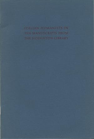 Bild des Verkufers fr Italian Humanists in Ten Manuscripts from the Houghton Library zum Verkauf von Kaaterskill Books, ABAA/ILAB