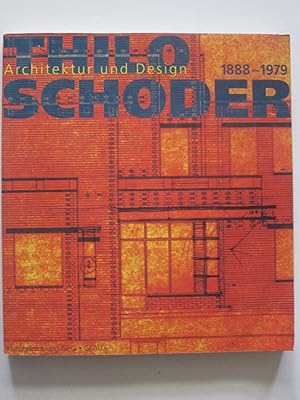 Thilo Schoder - Architektur und Design 1888-1979