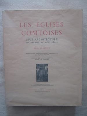 Imagen del vendedor de Les glises comtoises, leur architecture des origines au XVIIIe sicle a la venta por Tant qu'il y aura des livres