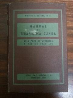 MANUAL DE TERAPEUTICA CLINICA - GUIA DE ESTUDIANTES Y MEDICOS PRACTICOS