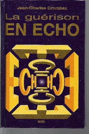 La guérison en ECHO