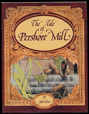 Bild des Verkufers fr The Tale of Pershore Mill zum Verkauf von Between the Covers-Rare Books, Inc. ABAA