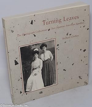 Seller image for Turning leaves: the photograph collections of two Japanese American families for sale by Bolerium Books Inc.