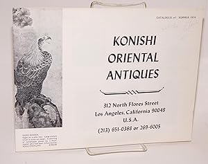 Konishi oriental antiques; catalogue #1, summer 1974