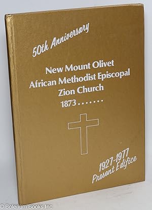 New Mount Olivet African Methodist Episcopal Zion Church, 1873 . 1927-77 present edifice