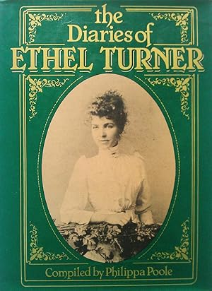 Seller image for The Diaries of Ethel Turner for sale by Banfield House Booksellers