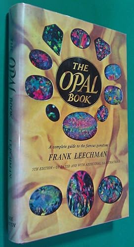 Immagine del venditore per The Opal Book - A Complete Guide to the Famous Gemstone venduto da Banfield House Booksellers