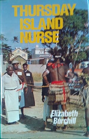 Bild des Verkufers fr Thursday Island Nurse zum Verkauf von Banfield House Booksellers