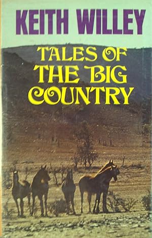 Bild des Verkufers fr Tales of the Big Country zum Verkauf von Banfield House Booksellers