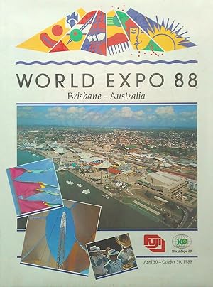 World Expo 88 Brisbane - Australia, April 30 - October 30 1988