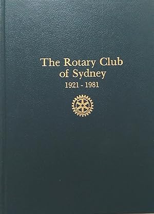 The Rotary Club in Sydney 1921-1981