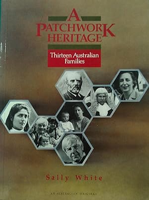 Seller image for A Patchwork Heritage _-Thirteen Australian Families for sale by Banfield House Booksellers