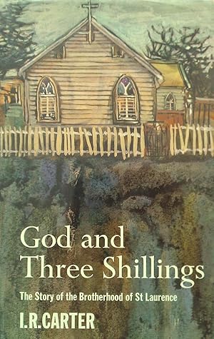 Seller image for God and Three Shillings; The Story of the Brotherhood of St Laurence. for sale by Banfield House Booksellers