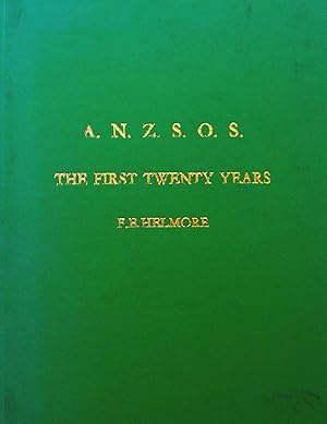 The First Twenty Years: The History Of The Foundation And Proceedings Of The Australian And New Z...