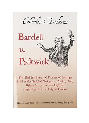 Image du vendeur pour Bardell v. Pickwick: The Trial for Breach of Promise of Marriage. mis en vente par The Lawbook Exchange, Ltd., ABAA  ILAB