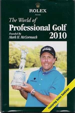 Rolex Presents The World of Professional Golf 2010 Founded by Mark H. McCormack